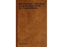 Livro Kilverts Dairy Selections From The Diary Of The Rev Francis Kilvert de William Plomer (Inglês)
