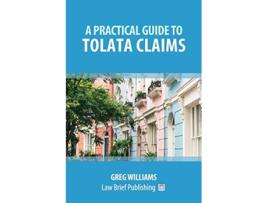 Livro A Practical Guide to TOLATA Claims de Greg Williams (Inglês)