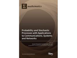 Livro Probability and Stochastic Processes with Applications to Communications Systems and Networks de Tsitsiashvili e Gurami (Inglês - Capa Dura)