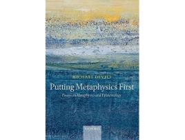 Livro Putting Metaphysics First de Michael Devitt (Inglês - Capa Dura)