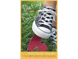 Livro Dating on the Dork Side de Charity Tahmaseb e Darcy Vance (Inglês - Capa Dura)