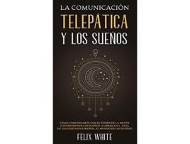 Livro Comunicacion Telepatica y los Suenos de Felix White (Espanhol - Capa Dura)