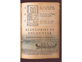 Livro Allegories of EncounterColonial Literacy and Indian Captivities de Andrew Newman (Inglês - Capa Dura)