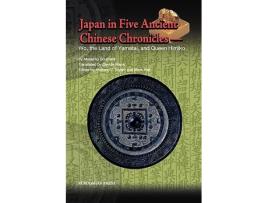 Livro Japan in Five Ancient Chinese Chronicles Wo the Land of Yamatai and Queen Himiko de Massimo Soumaré (Inglês)