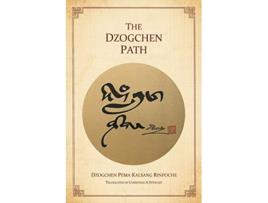 Livro The Dzogchen Path de Dzogchen Pema Kalsang Rinpoche (Inglês)