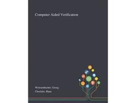 Livro Computer Aided Verification de Georg Weissenbacher, Hana Chockler (Inglês)