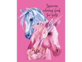 Livro Unicorn coloring book for girls de Cristie Dozaz (Inglês)