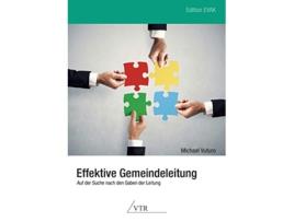 Livro Effektive Gemeindeleitung Auf Der Suche Nach Den Gaben Der Leitung German Edition de Michael Vuturo (Alemão)