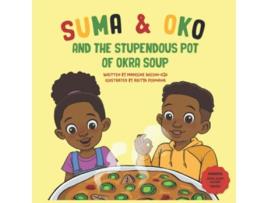 Livro Suma Oko and the Stupendous Pot of Okra Soup Suma Oko Books de Madeline WilsonOjo (Inglês)