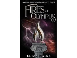 Livro Fires of Olympus Books Ten Eleven Twelve The Immortality Trials de Eliza Raine (Inglês)