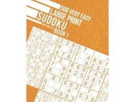 Livro 500 Very Easy Large Print Sudoku Book 1 500 Very Easy Large Print Sudoku books de Map Nuzzle (Inglês)