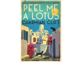 Livro Peel Me a Lotus de Charmian Clift (Inglês - Capa Dura)