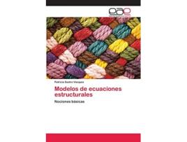 Livro Modelos de ecuaciones estructurales Nociones básicas Spanish Edition de Patricia Sastre Vázquez (Espanhol)