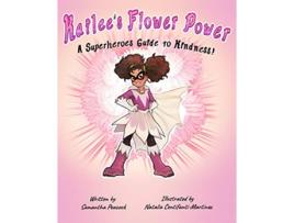 Livro Kailees Flower Power A Superheroes Guide to Kindness de Samantha Peacock (Inglês)