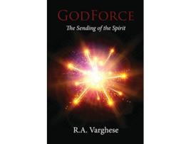 Livro GodForce The Sending of the Spirit de Roy Abraham Varghese (Inglês)
