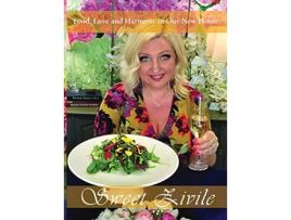 Livro Food Love and Harmony in Our New Home de Sweet Zivile (Inglês - Capa Dura)