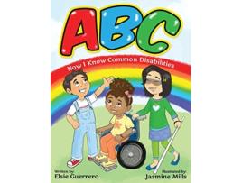 Livro ABC Now I Know Common Disabilities de Elsie Guerrero (Inglês)