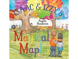 Livro Isaac and Izzys Magical Maples de Angela Henderson (Inglês)