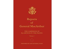 Livro Reports of General MacArthur The Campaigns of MacArthur in the Pacific Volume 1 de Douglas MacArthur Center of Military History (Inglês)