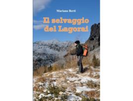 Livro selvaggio del Lagorai de Berti e Mariano (Italiano)