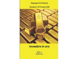 Livro Investire in oro Quaderni di Finanza Italian Edition de Degregori and Partners (Italiano)