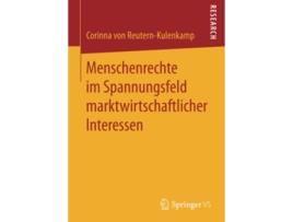 Livro Menschenrechte im Spannungsfeld marktwirtschaftlicher Interessen German Edition de Corinna Von Reutern-Kulenkamp (Alemão)
