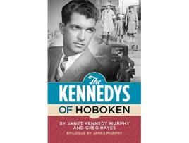 Livro The Kennedys of Hoboken de Greg Hayes Janet Kennedy Murphy (Inglês)