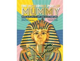 Livro The Incredible Pop-up Mummy de Moira Butterfield, Nguyen Quang Phung et al. (Inglês - Capa Dura)