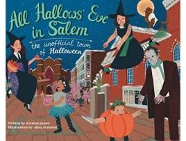 Livro All Hallows Eve in Salem the Unofficial Town of Halloween de Kristian James (Inglês)