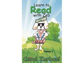 Livro Learn to Read with Zeb Volume 3 de Carol Zerboni (Inglês)