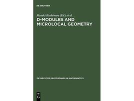 Livro DModules and Microlocal Geometry de Gruyter Proceedings in Mathematics de Masaki Kashiwara, Pierre Schapira et al. (Inglês - Capa Dura)