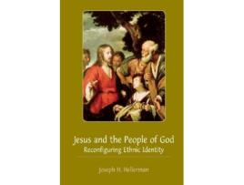 Livro Jesus and the People of God Reconfiguring Ethnic Identity de Joseph H Hellerman (Inglês)