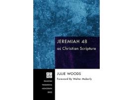Livro Jeremiah 48 as Christian Scripture de Julie Woods (Inglês)