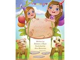 Livro The Adventure Birthday Party de Barbara J Bryan Alina Beserman (Inglês)