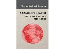 Livro A Sanskrit Reader With Vocabulary And Notes de Charles Rockwell Lanman (Inglês)