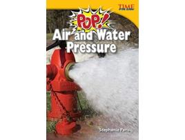 Livro Pop! Air and Water Pressure de Stephanie Paris (Inglês)