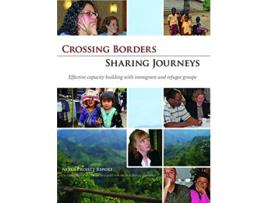 Livro Crossing Borders Sharing Journeys Effective Capacity Building with Immigrant and Refugee Groups de Sarah Gleason (Inglês)