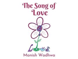 Livro The Song of Love de Manish Wadhwa (Inglês)