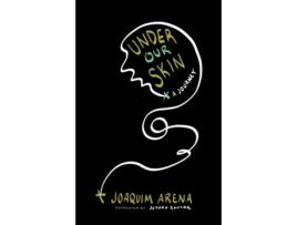 Livro Under Our Skin de Joaquim Arena (Inglês)