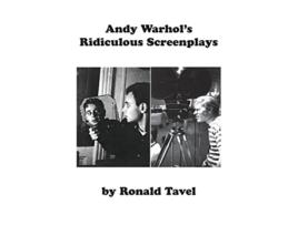 Livro Andy Warhols Ridiculous Screenplays de Ronald Tavel (Inglês)