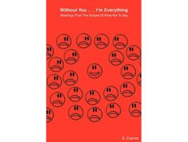 Livro Without YouIm Everything de S Cuevas (Inglês)