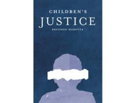 Livro Childrens Justice de Brendon Marotta (Inglês)
