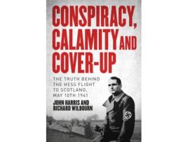 Livro Conspiracy, Calamity and Cover-up de Richard Wilbourn e John Harris (Inglês - Capa Dura)