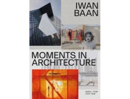 Livro Iwan Baan Moments in Architecture de Baan, Iwan et al. (Inglês)