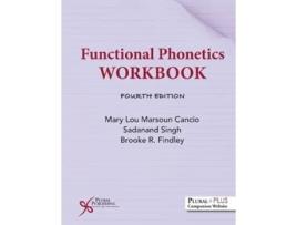 Livro Functional Phonetics Workbook de Mary Lou Marsoun Cancio, Sadanand Singh et al. (Inglês)