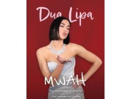 Livro Mwah - Dua Lipa de Carolyn McHugh (Inglês)