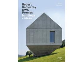Livro Robert Konieczny KWK Promes de Jodidio e Philip (Inglês - Capa Dura)