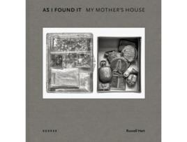 Livro As I Found It. My Mothers House de Russell Hart (Inglês - Capa Dura)