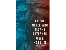 Livro The Coal Miner Who Became Governor de Paul Patton e Jeffrey Suchanek (Inglês)