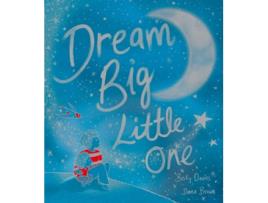 Livro Dream Big, Little One de Becky Davies (Inglês - Capa Dura)